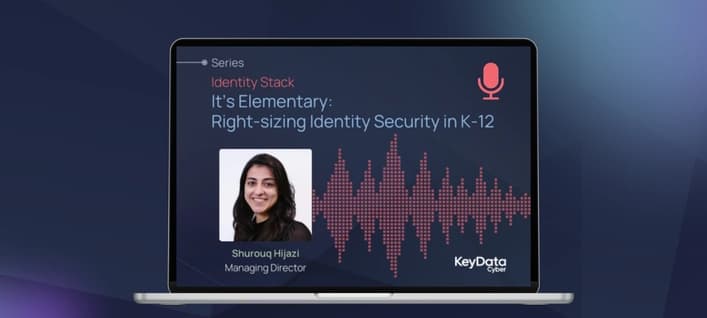 Identity Stack #4 | It's Elementary: Right-Sizing Identity Security for K-12