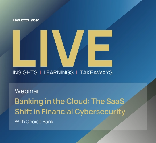 Banking in the Cloud: The SaaS Shift in Financial Cybersecurity