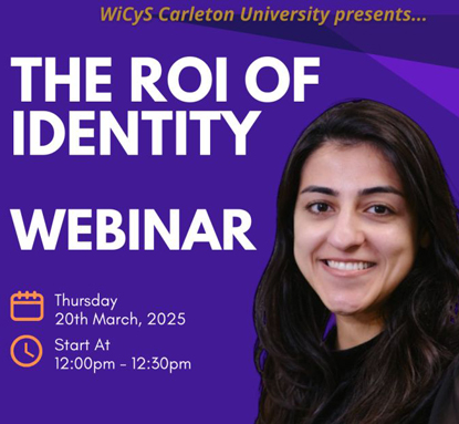 WiCYS Carleton University “The ROI of Identity”