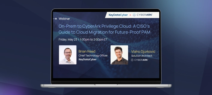 On-Prem to CyberArk Privilege Cloud: A CISO's Guide to Cloud Migration for Future-Proof PAM