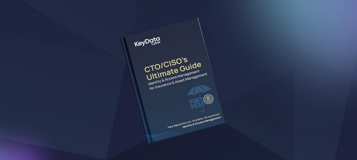 The CTO/CISO's Ultimate Guide to IAM for Insurance & Asset Management
