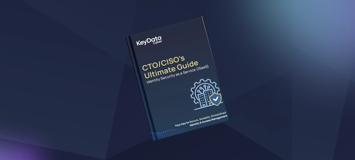 The CTO/CISO's Ultimate Guide to Identity Security as a Service