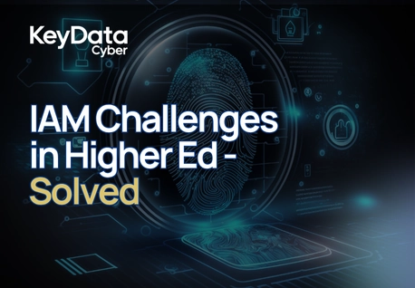 Higher Education IAM Challenges - Solved