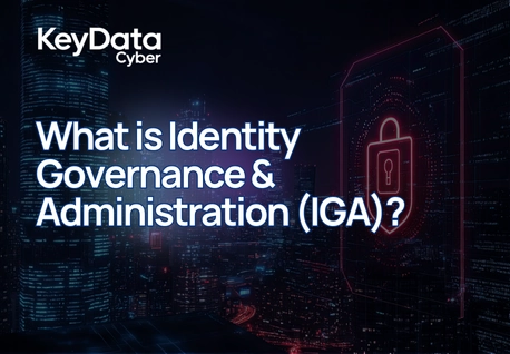What is Identity Governance & Administration (IGA)?