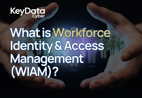 What is Workforce Identity & Access Management (WIAM)?