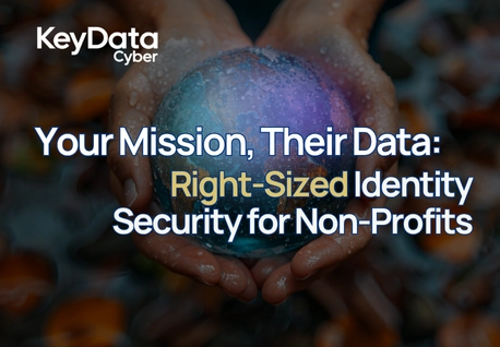 Your Mission, Their Data: Right-Sized Identity Security for Non-Profits