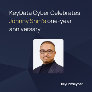 KeyData Cyber Celebrates Managing Director Johnny Shin's 1 year anniversary of leading impactful business outcomes