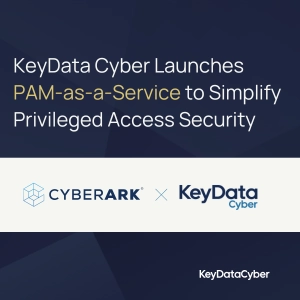 KeyData Cyber Launches PAM-as-a-Service to Simplify Privileged Access Security