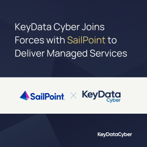 KeyData Cyber Joins Forces with SailPoint to Deliver Managed Services for Identity Security
